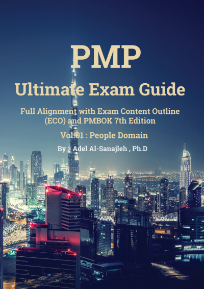 PMP Ultimate Exam Guide- People Domain - Vol. 01- By Adel Al-Sanajleh, PhD